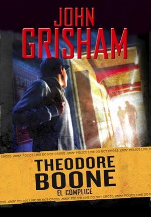 EL CÓMPLICE (THEODORE BOONE 7) | 9788417773915 | GRISHAM, JOHN | Llibreria Ombra | Llibreria online de Rubí, Barcelona | Comprar llibres en català i castellà online