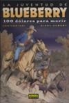 BLUEBERRY 48. 100 DOLARES PARA MORIR | 9788498471588 | CORTEGGIANI Y BLANC-DUMONT | Llibreria Ombra | Llibreria online de Rubí, Barcelona | Comprar llibres en català i castellà online