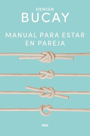 MANUAL PARA ESTAR EN PAREJA | 9788491874645 | BUCAY DEMIÁN | Llibreria Ombra | Llibreria online de Rubí, Barcelona | Comprar llibres en català i castellà online