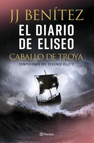 EL DIARIO DE ELISEO. CABALLO DE TROYA | 9788408215608 | BENÍTEZ, J. J. | Llibreria Ombra | Llibreria online de Rubí, Barcelona | Comprar llibres en català i castellà online