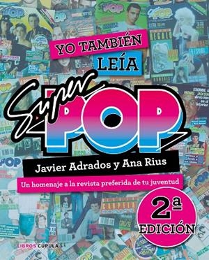 YO TAMBIÉN LEÍA SÚPER POP (2019) | 9788448026325 | RIUS, ANA/ADRADOS, JAVIER | Llibreria Ombra | Llibreria online de Rubí, Barcelona | Comprar llibres en català i castellà online