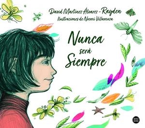 NUNCA SERÁ SIEMPRE | 9788408215295 | RAYDEN/VILLAMUZA, NOEMÍ | Llibreria Ombra | Llibreria online de Rubí, Barcelona | Comprar llibres en català i castellà online