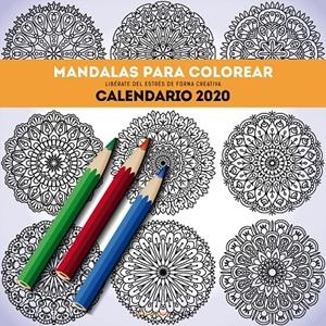 CALENDARIO MANDALAS PARA COLOREAR 2020 | 9788448026134 | AA. VV. | Llibreria Ombra | Llibreria online de Rubí, Barcelona | Comprar llibres en català i castellà online