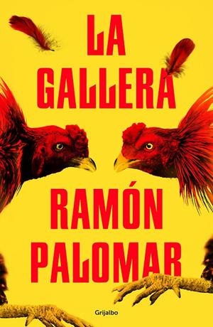 LA GALLERA | 9788425357817 | PALOMAR, RAMÓN | Llibreria Ombra | Llibreria online de Rubí, Barcelona | Comprar llibres en català i castellà online