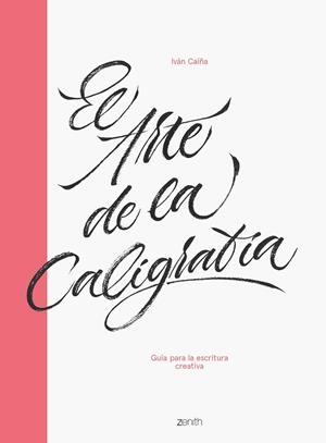 EL ARTE DE LA CALIGRAFÍA | 9788408216063 | CAÍÑA, IVÁN | Llibreria Ombra | Llibreria online de Rubí, Barcelona | Comprar llibres en català i castellà online