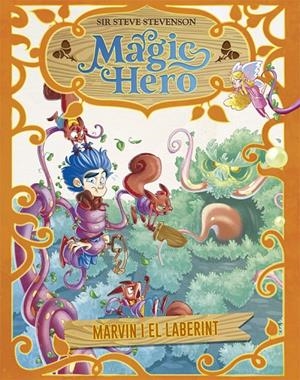 MAGIC HERO 5. MARVIN I EL LABERINT | 9788424663704 | STEVENSON, SIR STEVE | Llibreria Ombra | Llibreria online de Rubí, Barcelona | Comprar llibres en català i castellà online