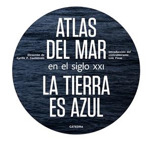 ATLAS DEL MAR EN EL SIGLO XXI | 9788437639994 | POIRIER-COUTANSAIS, CYRILLE | Llibreria Ombra | Llibreria online de Rubí, Barcelona | Comprar llibres en català i castellà online