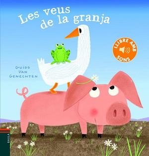 LES VEUS DE LA GRANJA | 9788447939657 | VAN GENECHTEN, GUIDO | Llibreria Ombra | Llibreria online de Rubí, Barcelona | Comprar llibres en català i castellà online