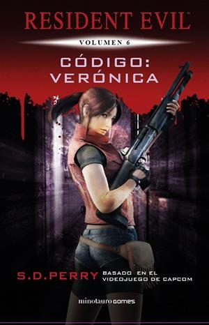 RESIDENT EVIL: CÓDIGO VERÓNICA | 9788445006627 | PERRY, S. D. | Llibreria Ombra | Llibreria online de Rubí, Barcelona | Comprar llibres en català i castellà online