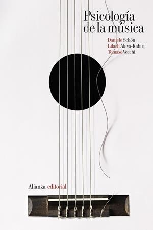 PSICOLOGÍA DE LA MÚSICA | 9788491817178 | SCHÖN, DANIELE/AKIVA-KABIRI, LILACH/VECCHI, TOMASO | Llibreria Ombra | Llibreria online de Rubí, Barcelona | Comprar llibres en català i castellà online