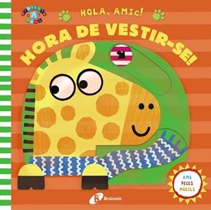 HOLA, AMIC! HORA DE VESTIR-SE! | 9788499062891 | VARIOS AUTORES | Llibreria Ombra | Llibreria online de Rubí, Barcelona | Comprar llibres en català i castellà online