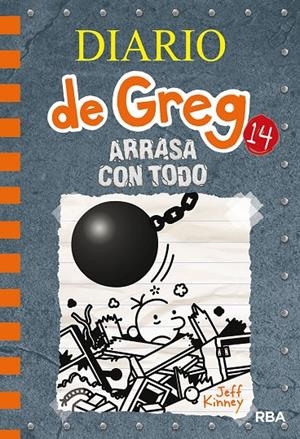 DIARIO DE GREG 14 ARRASA CON TODO | 9788427216747 | KINNEY JEFF | Llibreria Ombra | Llibreria online de Rubí, Barcelona | Comprar llibres en català i castellà online