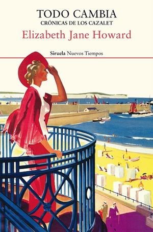 TODO CAMBIA. CRÓNICAS DE LOS CAZALET | 9788417860981 | HOWARD, ELIZABETH JANE | Llibreria Ombra | Llibreria online de Rubí, Barcelona | Comprar llibres en català i castellà online
