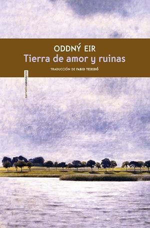 TIERRA DE AMOR Y RUINAS | 9788417517489 | EIR, ODDNY | Llibreria Ombra | Llibreria online de Rubí, Barcelona | Comprar llibres en català i castellà online
