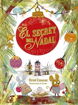 EL SECRET DEL NADAL | 9788424665746 | CANOSA, ORIOL | Llibreria Ombra | Llibreria online de Rubí, Barcelona | Comprar llibres en català i castellà online