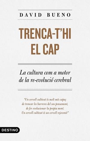 TRENCA-T'HI EL CAP | 9788497102889 | BUENO TORRENS, DAVID | Llibreria Ombra | Llibreria online de Rubí, Barcelona | Comprar llibres en català i castellà online