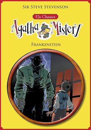 ELS CLÀSSICS DE L'AGATHA MISTERY 1. FRANKENSTEIN | 9788424665760 | STEVENSON, SIR STEVE | Llibreria Ombra | Llibreria online de Rubí, Barcelona | Comprar llibres en català i castellà online
