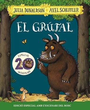 EL GRÚFAL. EDICIÓ ESPECIAL 20 ANIVERSARI | 9788499062853 | DONALDSON, JULIA | Llibreria Ombra | Llibreria online de Rubí, Barcelona | Comprar llibres en català i castellà online