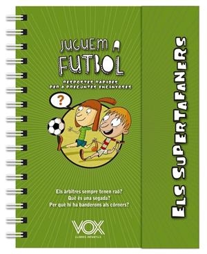 ELS SUPERTAFANERS. JUGUEM A FUTBOL | 9788499743271 | VOX EDITORIAL | Llibreria Ombra | Llibreria online de Rubí, Barcelona | Comprar llibres en català i castellà online
