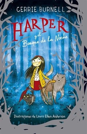 HARPER Y EL BOSQUE DE LA NOCHE | 9788424665883 | BURNELL, CERRIE | Llibreria Ombra | Llibreria online de Rubí, Barcelona | Comprar llibres en català i castellà online