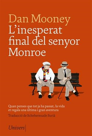 L'INESPERAT FINAL DEL SENYOR MONROE | 9788417868079 | MOONEY, DAN | Llibreria Ombra | Llibreria online de Rubí, Barcelona | Comprar llibres en català i castellà online