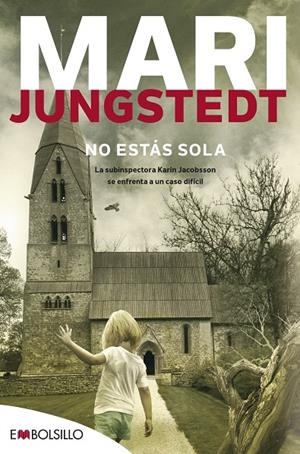 NO ESTÁS SOLA | 9788416087921 | JUNGSTEDT, MARI | Llibreria Ombra | Llibreria online de Rubí, Barcelona | Comprar llibres en català i castellà online