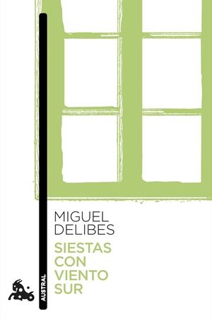 SIESTAS CON VIENTO SUR | 9788423356508 | DELIBES, MIGUEL | Llibreria Ombra | Llibreria online de Rubí, Barcelona | Comprar llibres en català i castellà online