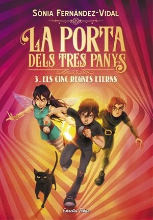 LA PORTA DELS TRES PANYS 3. ELS CINC REGNES ETERNS | 9788491379225 | FERNÁNDEZ-VIDAL, SÓNIA | Llibreria Ombra | Llibreria online de Rubí, Barcelona | Comprar llibres en català i castellà online