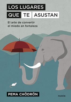 LOS LUGARES QUE TE ASUSTAN | 9788449336409 | CHÖDRÖN, PEMA | Llibreria Ombra | Llibreria online de Rubí, Barcelona | Comprar llibres en català i castellà online