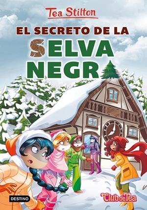 EL SECRETO DE LA SELVA NEGRA 35 | 9788408216841 | STILTON, TEA | Llibreria Ombra | Llibreria online de Rubí, Barcelona | Comprar llibres en català i castellà online