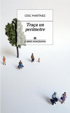 TRAÇA UN PERÍMETRE | 9788433915771 | MARTÍNEZ, CESC | Llibreria Ombra | Llibreria online de Rubí, Barcelona | Comprar llibres en català i castellà online