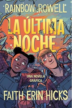 LA ÚLTIMA NOCHE | 9788420453385 | ROWELL, RAINBOW | Llibreria Ombra | Llibreria online de Rubí, Barcelona | Comprar llibres en català i castellà online