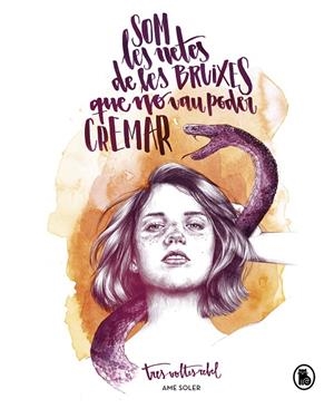 SOM LES NETES DE LES BRUIXES QUE NO VAU PODER CREMAR | 9788402422965 | SOLER (TRESVOLTESREBEL), AME | Llibreria Ombra | Llibreria online de Rubí, Barcelona | Comprar llibres en català i castellà online
