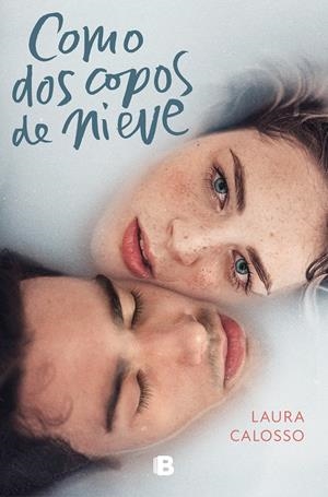 COMO DOS COPOS DE NIEVE | 9788466666725 | CALOSSO, LAURA | Llibreria Ombra | Llibreria online de Rubí, Barcelona | Comprar llibres en català i castellà online