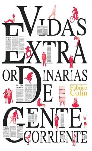 VIDAS EXTRAORDINARIAS DE GENTE CORRIENTE | 9788413180250 | COLIN, FABRICE | Llibreria Ombra | Llibreria online de Rubí, Barcelona | Comprar llibres en català i castellà online