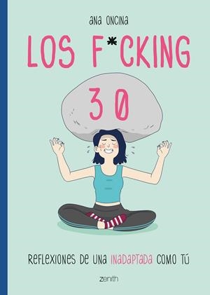 LOS F*CKING 30 | 9788408216117 | ONCINA TORTOSA, ANA | Llibreria Ombra | Llibreria online de Rubí, Barcelona | Comprar llibres en català i castellà online