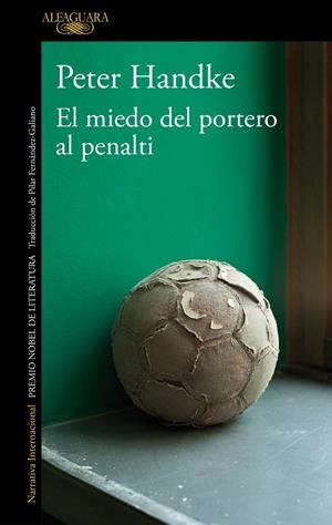 EL MIEDO DEL PORTERO AL PENALTI | 9788420470153 | HANDKE, PETER | Llibreria Ombra | Llibreria online de Rubí, Barcelona | Comprar llibres en català i castellà online
