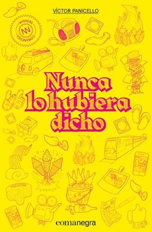 NUNCA LO HUBIERA DICHO | 9788418022210 | PANICELLO, VÍCTOR | Llibreria Ombra | Llibreria online de Rubí, Barcelona | Comprar llibres en català i castellà online