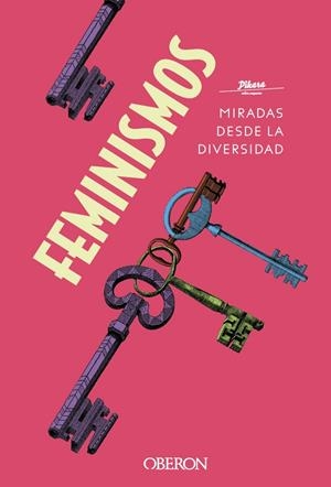 FEMINISMOS. MIRADAS DESDE LA DIVERSIDAD | 9788441542044 | PÍKARA MAGAZINE | Llibreria Ombra | Llibreria online de Rubí, Barcelona | Comprar llibres en català i castellà online
