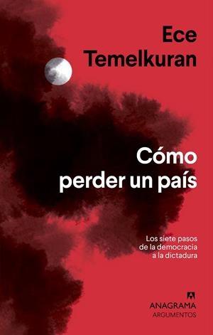 CÓMO PERDER UN PAÍS | 9788433964434 | TEMELKURAN, ECE | Llibreria Ombra | Llibreria online de Rubí, Barcelona | Comprar llibres en català i castellà online