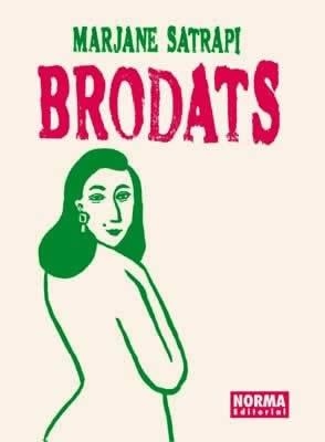 BRODATS | 9788496370401 | SATRAPI, MARJANE | Llibreria Ombra | Llibreria online de Rubí, Barcelona | Comprar llibres en català i castellà online