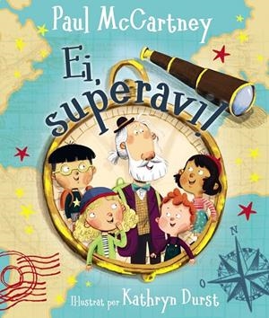 EI, SUPERAVI! | 9788499063034 | MCCARTNEY, PAUL | Llibreria Ombra | Llibreria online de Rubí, Barcelona | Comprar llibres en català i castellà online