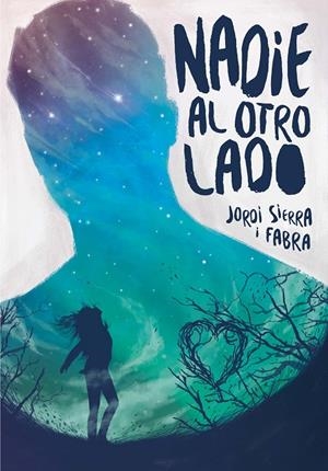 NADIE AL OTRO LADO | 9788467585797 | SIERRA I FABRA, JORDI | Llibreria Ombra | Llibreria online de Rubí, Barcelona | Comprar llibres en català i castellà online