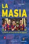 LA MASIA. FORMANDO PERSONAS MÁS ALLÁ DEL DEPORTE | 9788417760649 | MARTÍN VIDAL, CRISTIAN | Llibreria Ombra | Llibreria online de Rubí, Barcelona | Comprar llibres en català i castellà online