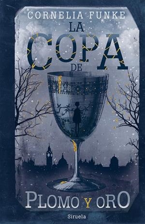 LA COPA DE PLOMO Y ORO | 9788417860929 | FUNKE, CORNELIA | Llibreria Ombra | Llibreria online de Rubí, Barcelona | Comprar llibres en català i castellà online