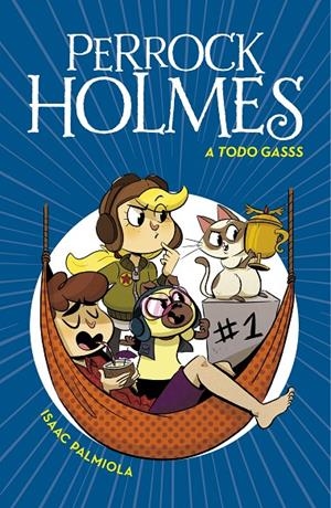 A TODO GASSS (SERIE PERROCK HOLMES 13) | 9788417922641 | PALMIOLA, ISAAC | Llibreria Ombra | Llibreria online de Rubí, Barcelona | Comprar llibres en català i castellà online