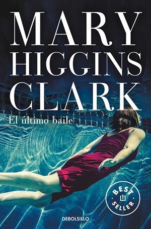 EL ÚLTIMO BAILE | 9788466349956 | HIGGINS CLARK, MARY | Llibreria Ombra | Llibreria online de Rubí, Barcelona | Comprar llibres en català i castellà online