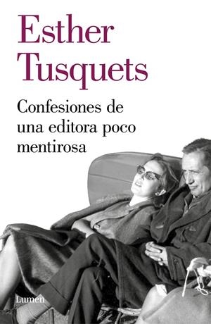 CONFESIONES DE UNA EDITORA POCO MENTIROSA | 9788426405722 | TUSQUETS, ESTHER | Llibreria Ombra | Llibreria online de Rubí, Barcelona | Comprar llibres en català i castellà online