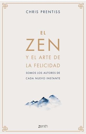 EL ZEN Y EL ARTE DE LA FELICIDAD | 9788408218944 | PRENTISS, CHRIS | Llibreria Ombra | Llibreria online de Rubí, Barcelona | Comprar llibres en català i castellà online