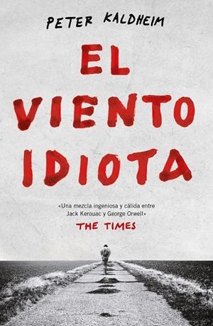 EL VIENTO IDIOTA | 9788499987811 | KALDHEIM, PETER | Llibreria Ombra | Llibreria online de Rubí, Barcelona | Comprar llibres en català i castellà online